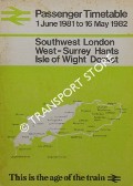 Passenger Timetable - Southwest London, West-Surrey, Hants, Isle of Wight, Dorset, 1 June 1981 to 16 May 1982 by British Railways Southern Region